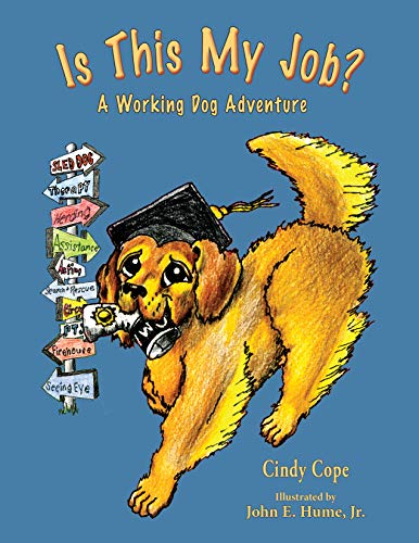 Is This My Job?: A Working Dog Adventure (English Edition)