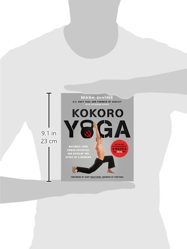 Kokoro Yoga: Maximize Your Human Potential and Develop the Spirit