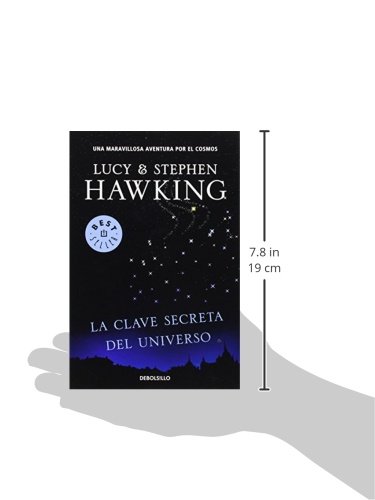 La clave secreta del universo (La clave secreta del universo 1): Una maravillosa aventura por el cosmos