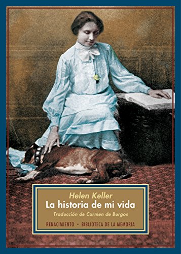 La historia de mi vida (Biblioteca de la Memoria, Serie Menor nº 13)