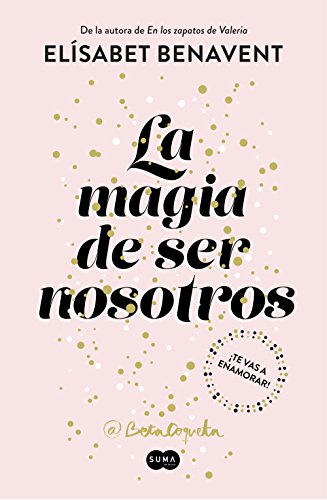 La magia de ser nosotros (Bilogía Sofía 2)