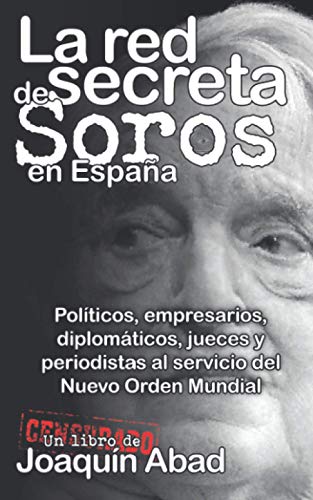 La Red Secreta de Soros en España