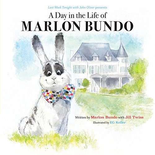 Last Week Tonight with John Oliver Presents a Day in the Life of Marlon Bundo: Better Bundo Book, LGBT Children’s Book (English Edition)