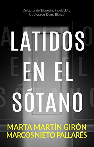 Latidos en el sótano: (Novela negra)