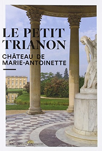 Le Petit Trianon Chateau Marie-Antoinette Fr