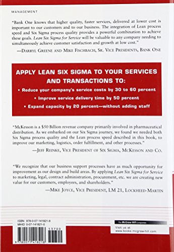 Lean Six Sigma for Service: How to Use Lean Speed and Six Sigma Quality to Improve Services and Transactions