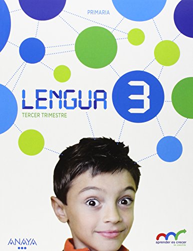 Lengua 3. Primer Trimestre (Aprender es crecer en conexión)