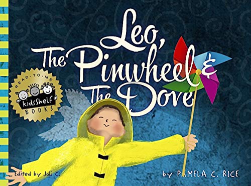 Leo, The Pinwheel & The Dove (English Edition)