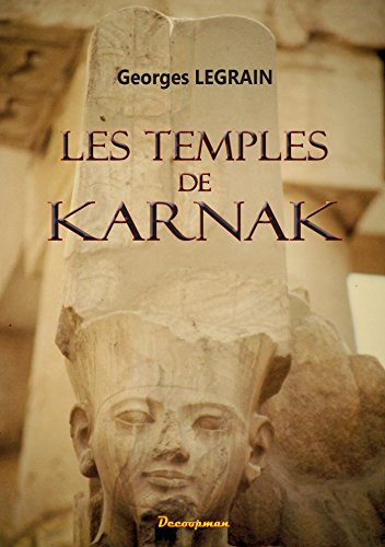 Les temples de KARNAK (Monographie)