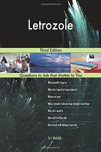 Letrozole; Third Edition