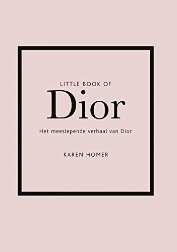 Little book of Dior: het meeslepende verhaal van Dior