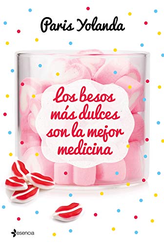 Los besos más dulces son la mejor medicina (Contemporánea)