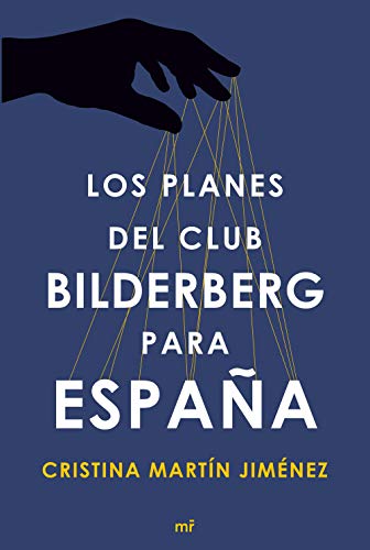 Los planes del club Bilderberg para España