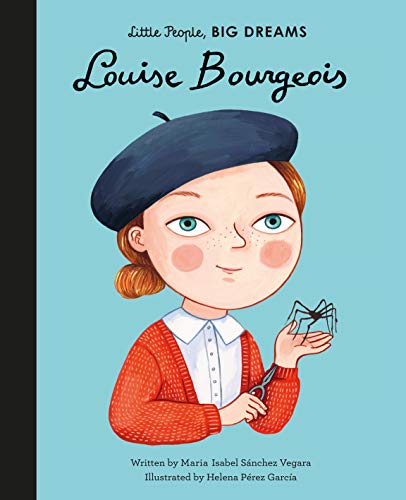 Louise Bourgeois (Little People, BIG DREAMS Book 48) (English Edition)