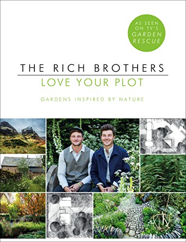 Love Your Plot: Gardens Inspired by Nature (English Edition)