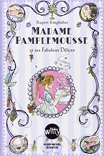 Madame Pamplemousse: Et ses fabuleux délices (A.M. WITTY)