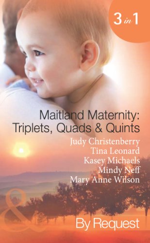 Maitland Maternity: Triplets, Quads and Quints: Triplet Secret Babies / Quadruplets on the Doorstep / Great Expectations / Delivered with a Kiss / And ... (Mills & Boon Spotlight) (English Edition)