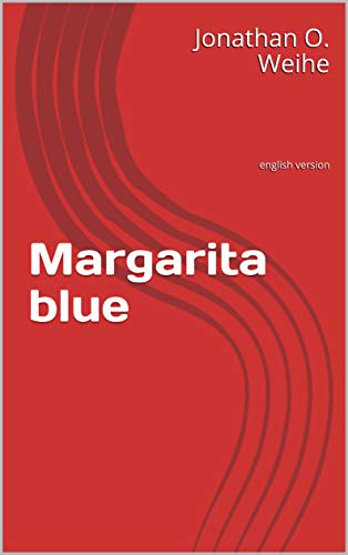 Margarita blue: english version (English Edition)