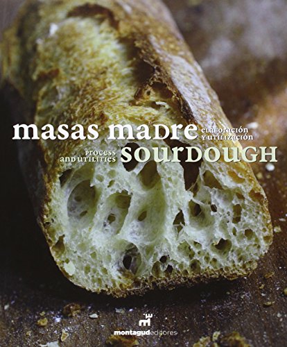 Masas Madre. Sourdough - Edición Bilingüe