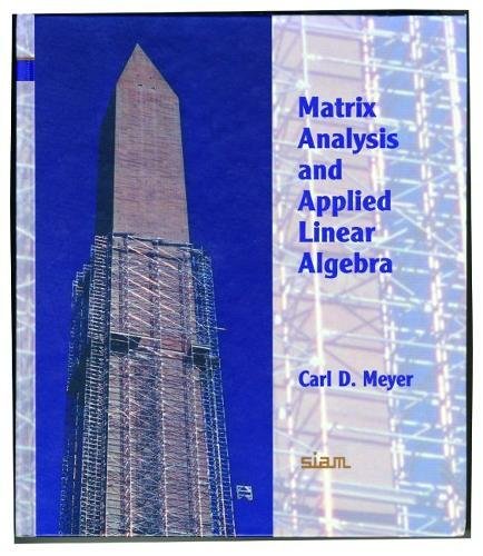 Matrix Analysis and Applied Linear Algebra Book and Solutions Manual Hardback