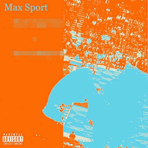 Max Sport [Explicit]