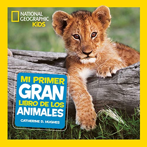 Mi primer gran libro de los animales (NG KIDS)