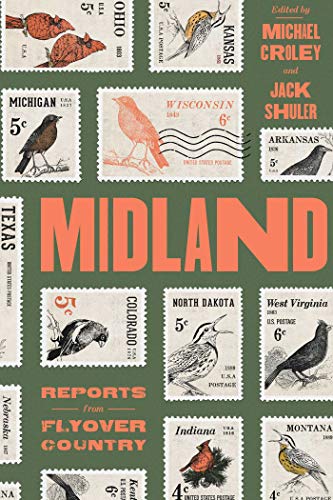 Midland: Reports from Flyover Country