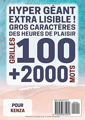 Mots mêlés pour Kenza: 100 grilles avec solutions, +2000 mots cachés, prénom personnalisé Kenza | Cadeau d'anniversaire pour femme, maman, sœur, fille, enfant | Petit Format A5 (14.8 x 21 cm)