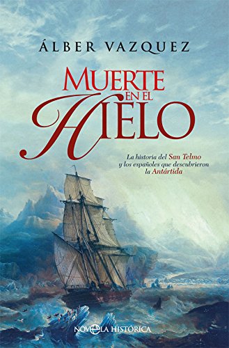 Muerte en el hielo (Novela histórica)