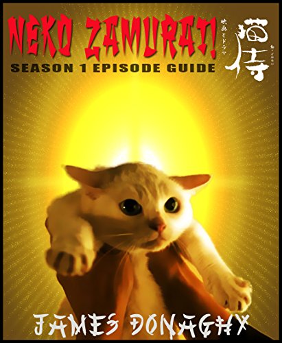 Neko Zamurai TV Series Season One Episode Guide (English Edition)