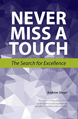 Never Miss a Touch: The Search for Excellence (English Edition)