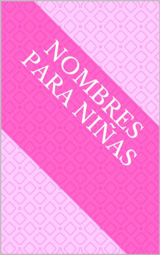 Nombres para niñas (English Edition)