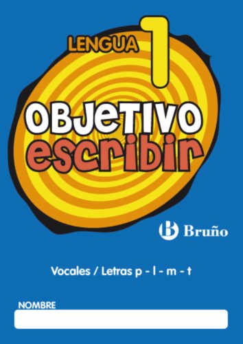 Objetivo escribir 1. vocales / letras p - l - m- t (Castellano - Material Complementario - Objetivo Ortografía) - 9788421665022