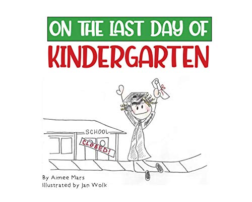 On the Last Day of Kindergarten (English Edition)