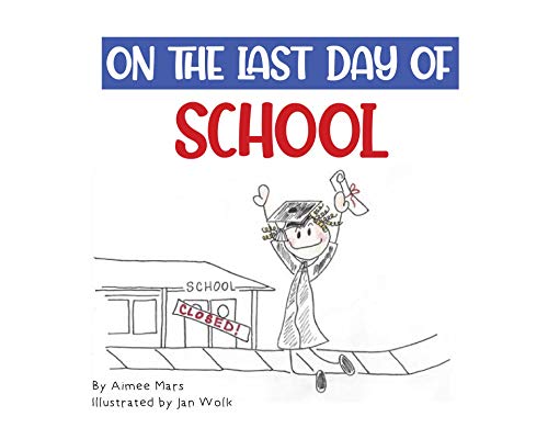 On the Last Day of School: In the Year Two Thousand and Twenty (English Edition)