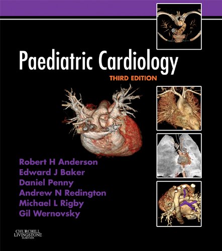 Paediatric Cardiology: Expert Consult - Online and Print (English Edition)