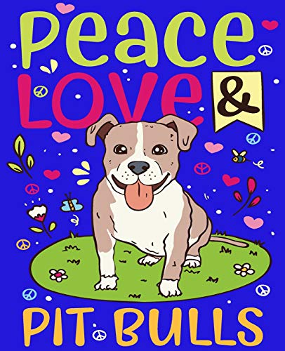 Peace Love & Pit Bulls: Blank Composition Notebook With College Ruled Line Paper - -Doggie Journal