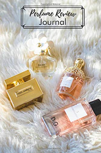 Perfume Review Journal: Fragrance Review Workbook, Concentrated Perfume Oils, Fragrant Aromatherapy, Signature Scents, Cologne, Black Currant, Plum, ... Christmas, (Perfumes and Fragrance Oils)