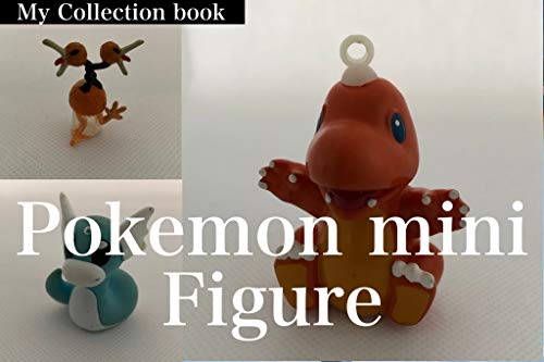 【Pocket Monster Figure】My collection Japanese Pocket monster collector Vintage copyright free (English Edition)