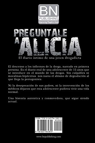 Preguntale a Alicia: El Diario Intimo de Una Joven Drogadicta