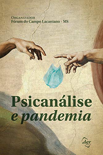 Psicanálise e pandemia (Portuguese Edition)