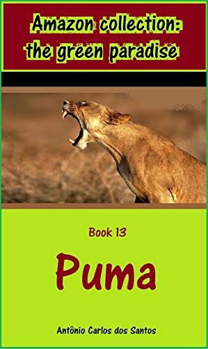 Puma: Amazon collection - the green paradise (English Edition)