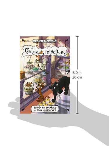 ¿Quién Ha Engañado A Jean Moustache?: 4 (Gatos detectives)