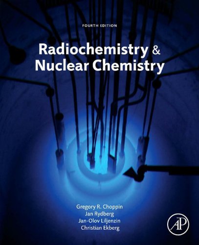 Radiochemistry and Nuclear Chemistry (English Edition)