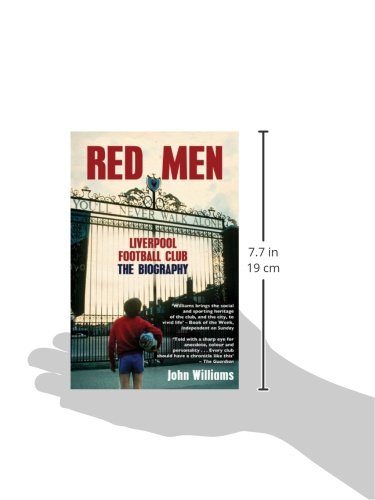 Red Men: Liverpool Football Club - The Biography