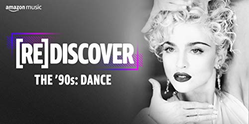 REDISCOVER THE '90s: Dance