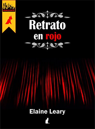 Retrato en Rojo: El misterio y la magia en #Horizonte (Teatro al Óleo nº 1)