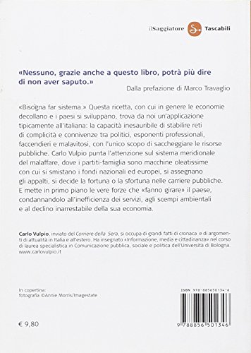 Roba nostra. Storia di soldi, politica, giustizia nel sistema del malaffare (Saggi. Tascabili)