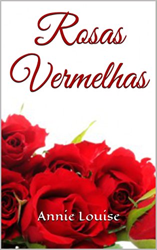 Rosas Vermelhas (Portuguese Edition)