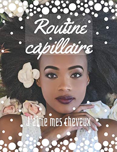 Routine capillaire: Le livre permet d'apprendre sur les cheveux crépus et de prendre soin de cheveux.